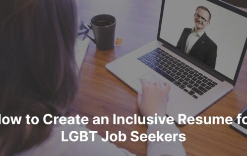 How to Create an Inclusive Resume for LGBT Job Seekers
