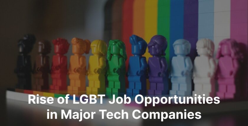 Rise of LGBT Job Opportunities in Major Tech Companies